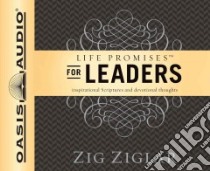 Life Promises for Leaders (CD Audiobook) libro in lingua di Ziglar Zig, Bleed Wes (NRT)