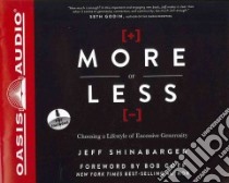More or Less (CD Audiobook) libro in lingua di Shinabarger Jeff, Dolan Kelly Ryan (NRT), Goff Bob (FRW)