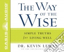The Way of the Wise (CD Audiobook) libro in lingua di Leman Kevin, Gauger Jon (NRT)