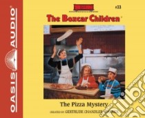 The Pizza Mystery (CD Audiobook) libro in lingua di Warner Gertrude Chandler, Lilly Aimee (NRT)