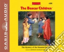 The Mystery of the Haunted Boxcar (CD Audiobook) libro in lingua di Warner Gertrude Chandler, Lilly Aimee (NRT)