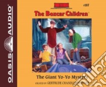 The Giant Yo-Yo Mystery (CD Audiobook) libro in lingua di Warner Gertrude Chandler, Lilly Aimee (NRT)