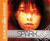 Spark (CD Audiobook) libro in lingua di Angler Evan, Buckner Barrie (NRT)