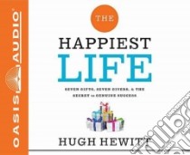 The Happiest Life (CD Audiobook) libro in lingua di Hewitt Hugh, McLain John (NRT)