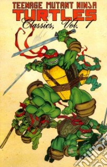 Teenage Mutant Ninja Turtles Classics, 1 libro in lingua di Dooney Michael, Eastman Kevin, Zulli Michael, Laird Peter (ILT), Lawson Jim (ILT)