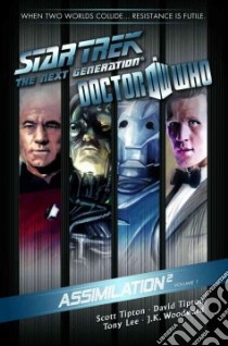 Star Trek: The Next Generation / Doctor Who 1 libro in lingua di Tipton Scott, Tipton David, Lee Tony, Woodward J. K. (ILT)