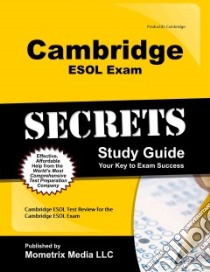 Cambridge Esol Exam Secrets Study Guide libro in lingua di Cambridge Esol Exam Secrets Team (COR)