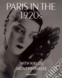 Paris in the 1920s libro in lingua di Girard Xavier