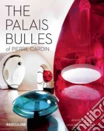 The Palais Bulles of Pierre Cardin libro in lingua di Hesse Jean-pascal, Breydel Louis-Philippe (PHT)