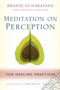 Meditation on Perception libro in lingua di Gunaratana Bhante, Bodhi Bhikkhu (FRW)