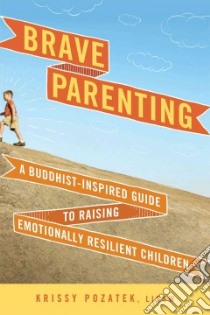 Brave Parenting libro in lingua di Pozatek Krissy