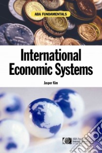 International Economic Systems libro in lingua di Kim Jasper