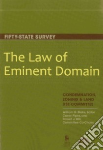 The Law of Eminent Domain libro in lingua di Blake William G. (EDT), Pipes J. Casey (CON), Will Robert J. (CON)
