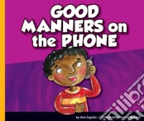 Good Manners on the Phone libro in lingua di Ingalls Ann, Rooney Ronnie (ILT)