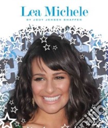 Lea Michele libro in lingua di Shaffer Jody Jensen