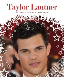 Taylor Lautner libro in lingua di Shaffer Jody Jensen