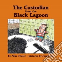 Custodian from the Black Lagoon libro in lingua di Thaler Mike, Lee Jared D. (ILT)