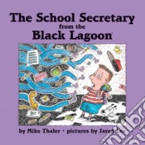 School Secretary from the Black Lagoon libro in lingua di Thaler Mike, Lee Jared D. (ILT)