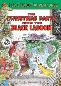 Christmas Party from the Black Lagoon libro in lingua di Thaler Mike, Lee Jared D. (ILT)