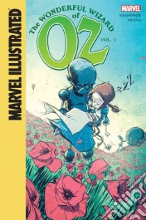 Marvel Illustrated the Wonderful Wizard of Oz 3 libro in lingua di Shanower Eric, Young Skottie (ART)