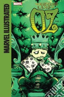 Marvel Illustrated the Marvelous Land of Oz 2 libro in lingua di Shanower Eric (ADP), Young Skottie (FRW)