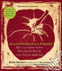 It's a Long Road to a Tomato libro in lingua di Stewart Keith, Bacarella Flavia (ILT), Madison Deborah (FRW)