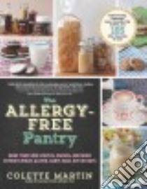 The Allergy-Free Pantry libro in lingua di Martin Colette