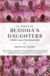 In Search of Buddha's Daughters libro in lingua di Toomey Christine