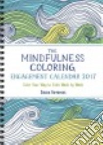 The Mindfulness Coloring 2017 Calendar libro in lingua di Farrarons Emma (ILT)