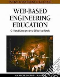 Web-based Engineering Education libro in lingua di Russell Donna L. (EDT), Haghi A. K. (EDT)