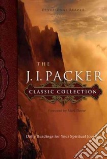 The J. I. Packer Classic Collection libro in lingua di Packer J. I., Womack Thomas (COM)