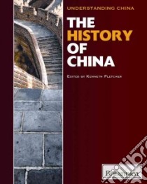 The History of China libro in lingua di Pletcher Kenneth (EDT)