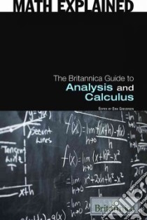 The Britannica Guide to Analysis and Calculus libro in lingua di Gregersen Erik (EDT)