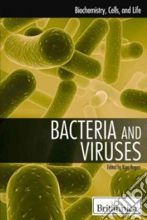Bacteria and Viruses libro in lingua di Rogers Kara (EDT)