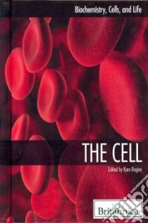 Biochemistry, Cells, and Life libro in lingua di Rogers Kara (EDT)