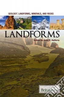 Landforms libro in lingua di Rafferty John P. (EDT)