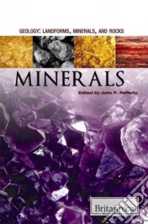 Minerals libro in lingua di Rafferty John P. (EDT)