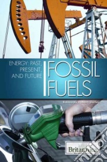 Fossil Fuels libro in lingua di Curley Robert (EDT)