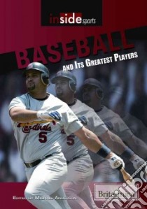 Baseball and Its Greatest Players libro in lingua di Anderson Michael (EDT)