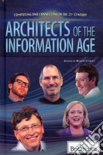 Architects of the Information Age libro in lingua di Curley Robert (EDT)