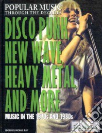 Disco, Punk, New Wave, Heavy Metal, and More libro in lingua di Ray Michael (EDT)