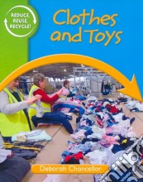 Clothes and Toys libro in lingua di Chancellor Deborah