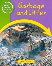 Garbage and Litter libro in lingua di Green Jen