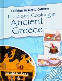 Food and Cooking in Ancient Greece libro in lingua di Gifford Clive