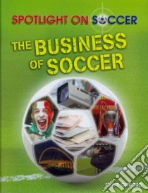 The Business of Soccer libro in lingua di Gifford Clive