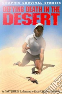 Defying Death in the Desert libro in lingua di Jeffrey Gary, Boccanfuso Emanuele (ILT)