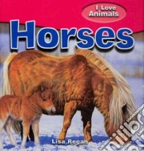 Horses libro in lingua di Regan Lisa, Jackson Ian (ILT)