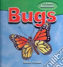 Bugs libro in lingua di Parker Steve, Draper Richard (ILT)