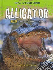 Alligator libro in lingua di Royston Angela