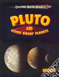 Pluto and Other Dwarf Planets libro in lingua di Owen Ruth